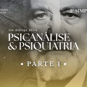DIÁLOGOS ENTRE A PSICANÁLISE E PSIQUIATRIA - Professor convidado Alexandre Starnino e Dr. Arthur Ramos