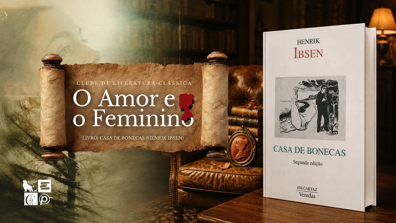 Clube do Livro – O Amor e Feminio – Livro: Casa de Bonecas “Henrik Ibsen”